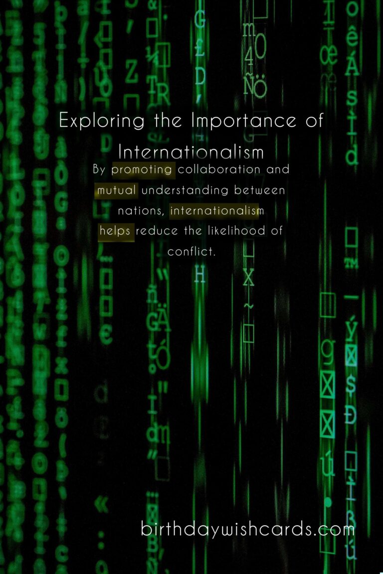 Exploring the Importance of Internationalism in Today's Society
