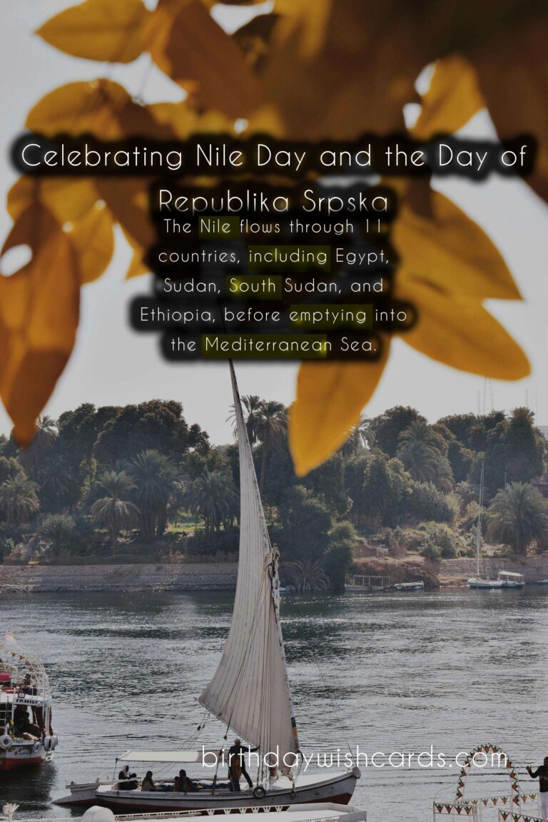 Nile Day – February 22 & January 6 – Day of Republika Srpska
