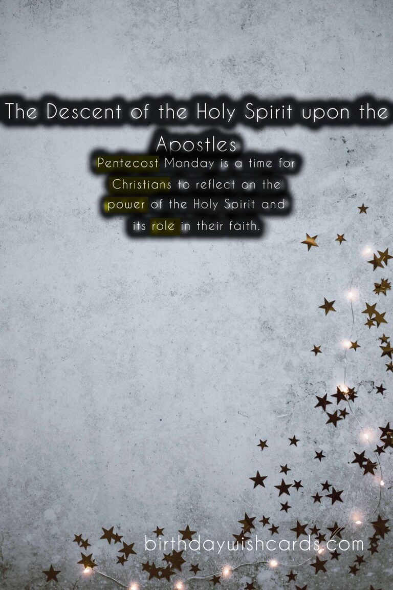 The History and Significance of Pentecost Monday: Celebrating the Great Feast of Fifty Days