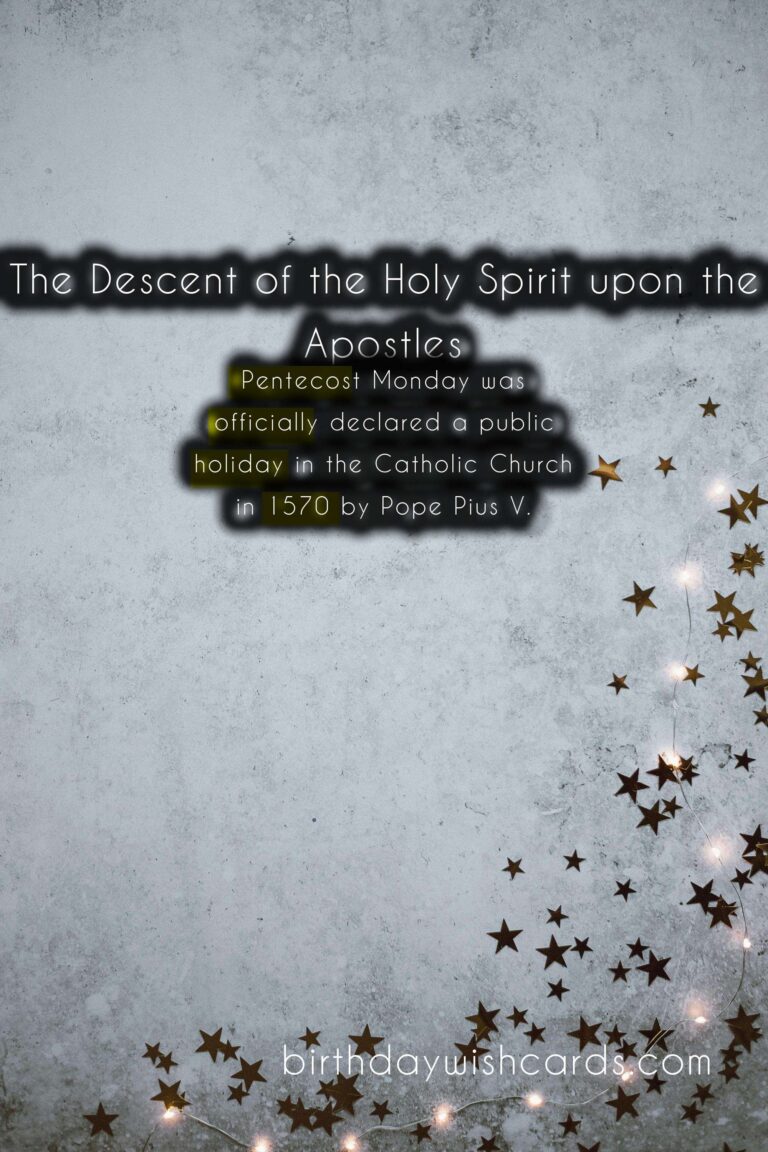 The History and Significance of Pentecost Monday: Celebrating the Great Feast of Fifty Days