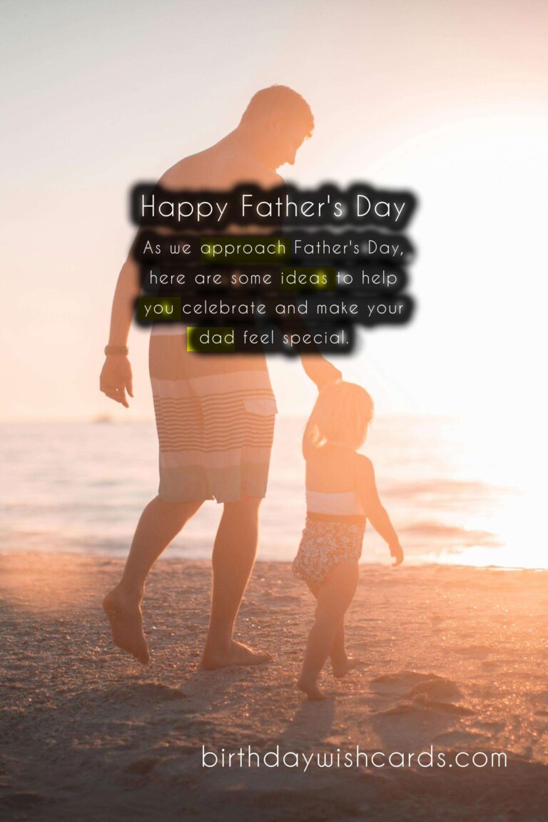 Celebrate Father's Day on the Third Sunday of June with These Heartwarming Ideas