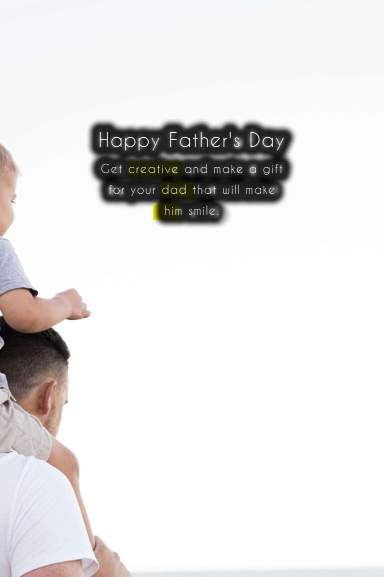Celebrate Father's Day on the Third Sunday of June with These Heartwarming Ideas