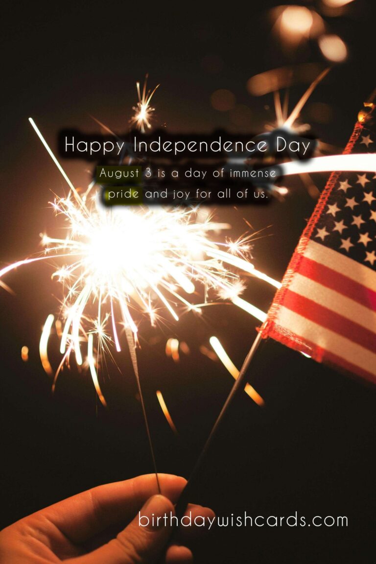 August 3: Celebrating Independence Day with Joy and Pride