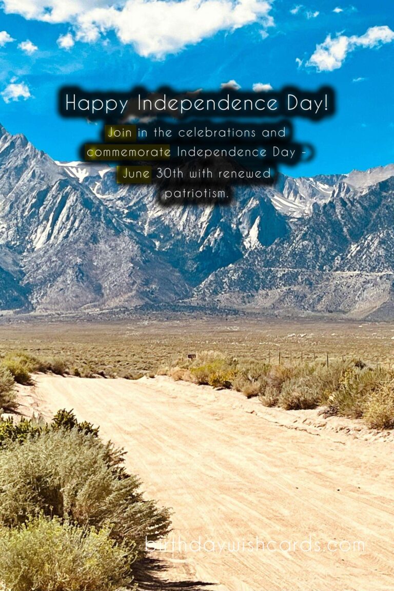 Celebrate Independence Day - June 30th with Joy and Pride
