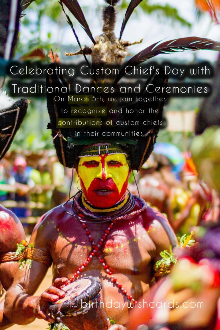 March 5 – Custom Chief’s Day: Celebrating the Leaders and Protectors of Our Communities