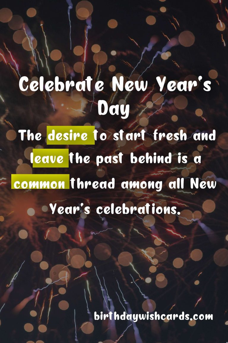 Celebrate New Year’s Day – January 1 with Festivities and Traditions