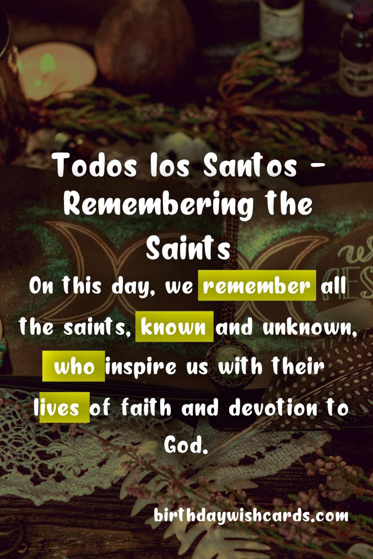 Remembering The Saints: November 1 - All Saints' Day (Todos los Santos)