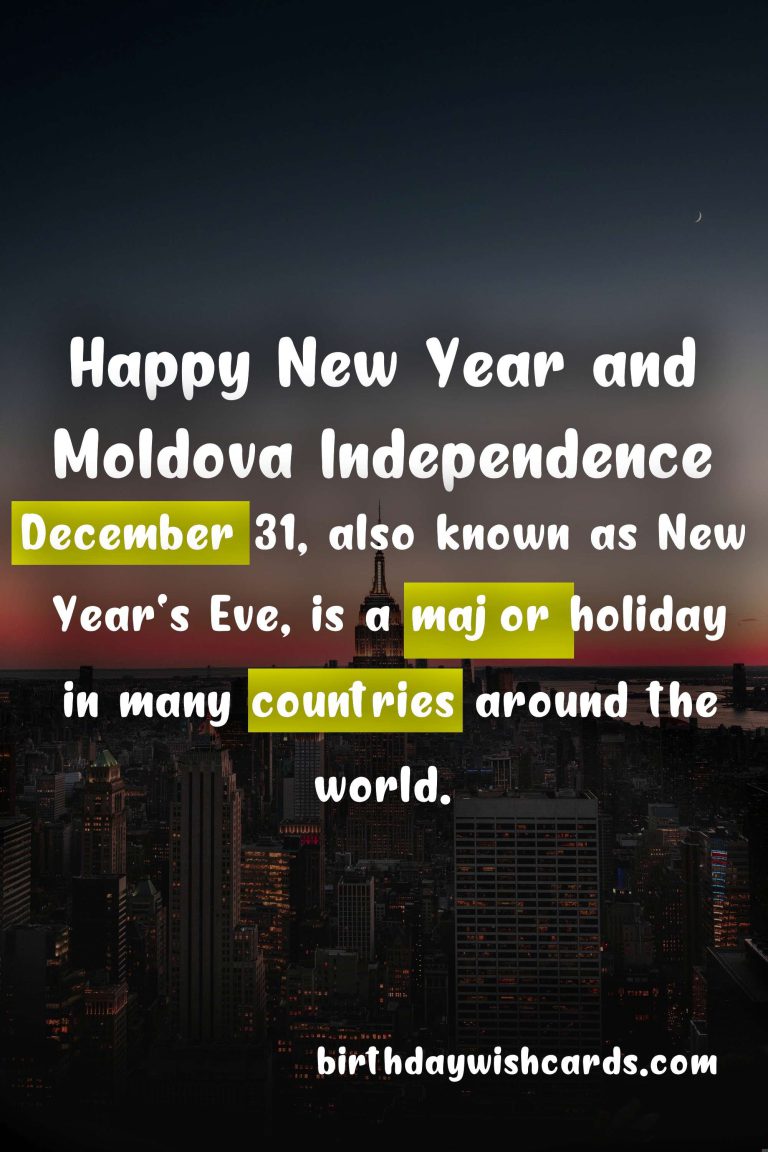 December 31: New Year’s Eve and Moldovan National Day