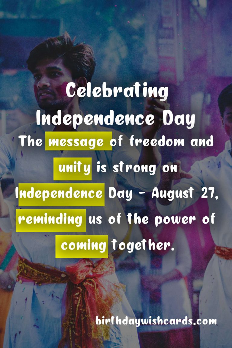 Independence Day - August 27: Celebrating Freedom, Unity, and National Pride