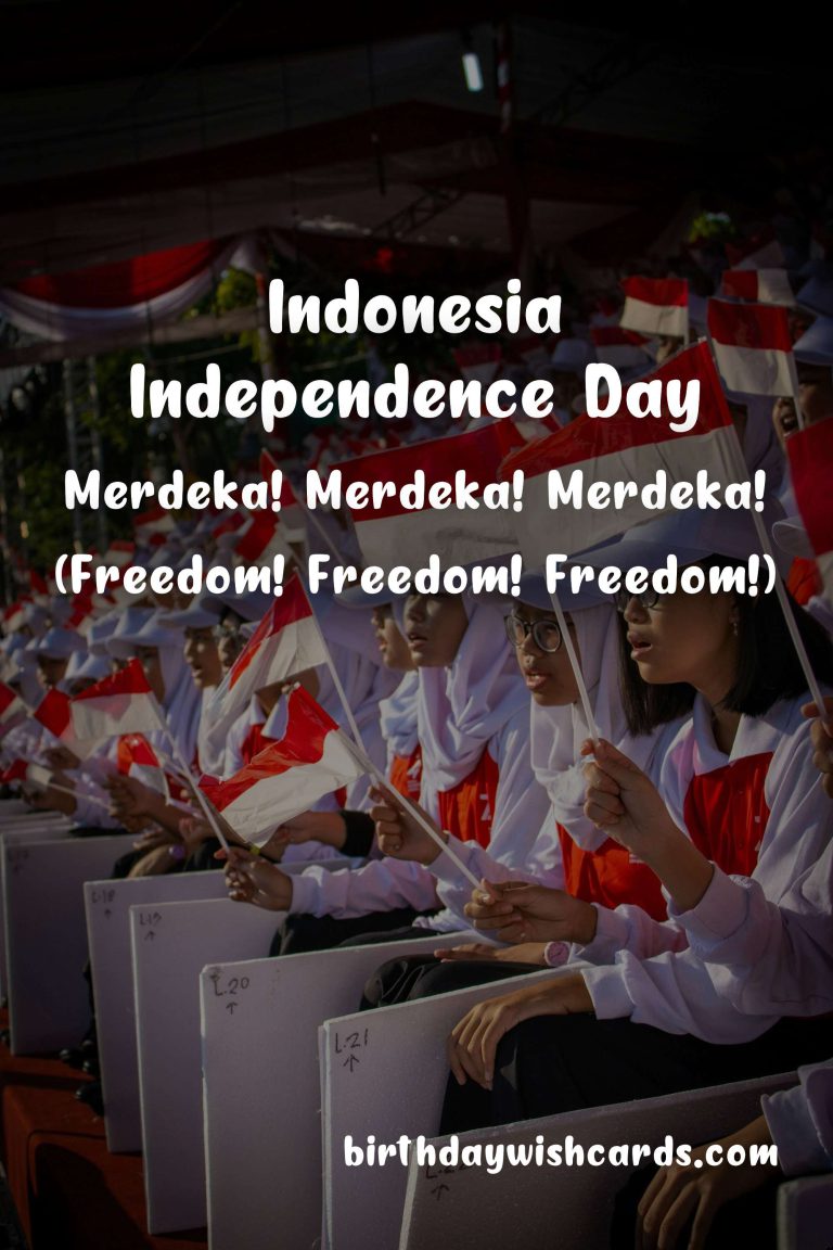 Celebrate Independence Day: August 17, with Joy and Pride