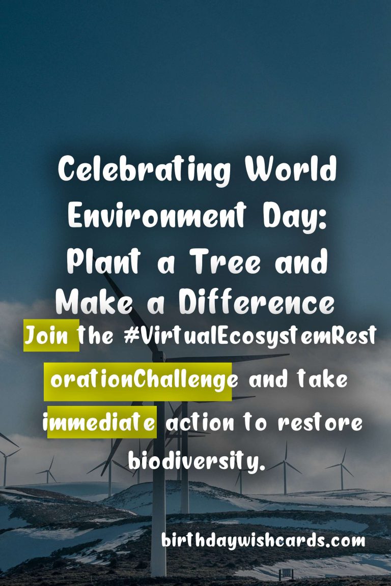 World Environment Day: June 5 – A Day to Celebrate and Protect the Planet