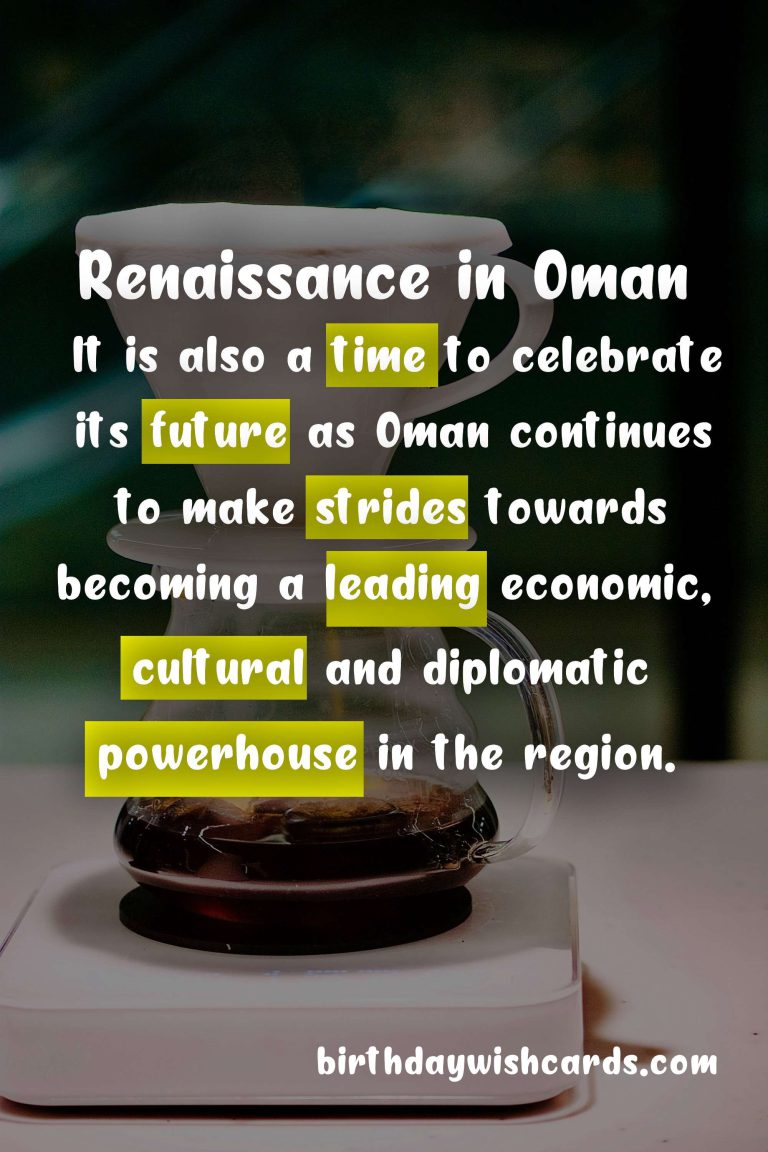 Oman Renaissance Day: Celebrating the National Holiday of July 23rd