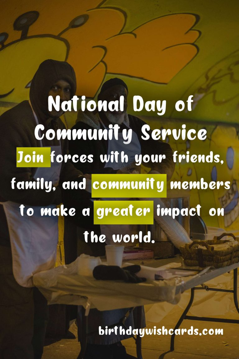 Celebrate National Day of Community Service - first Saturday in August!