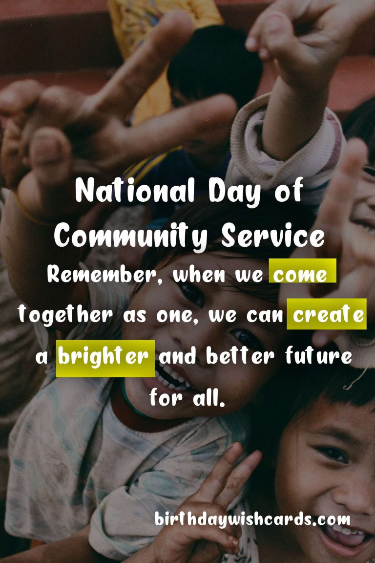 Celebrate National Day of Community Service - first Saturday in August!