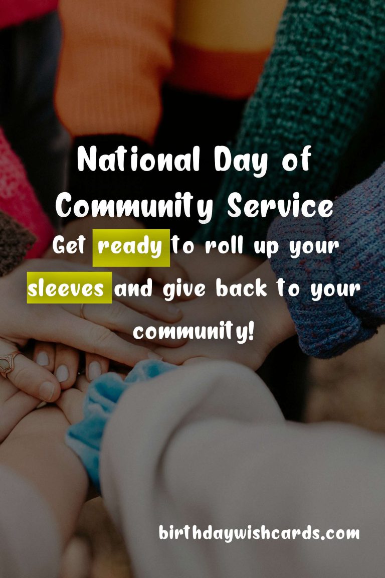 Celebrate National Day of Community Service – first Saturday in August!