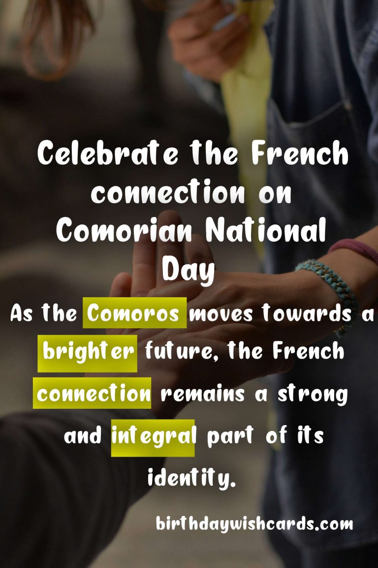 Comorian National Day (Celebrating French Connection) – January 22nd