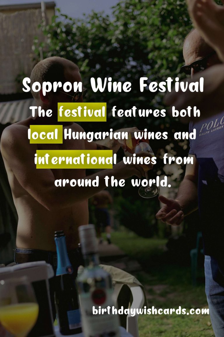 Late-June to early-August – Sopron Wine Festival: A Celebration of Hungarian and International Wines