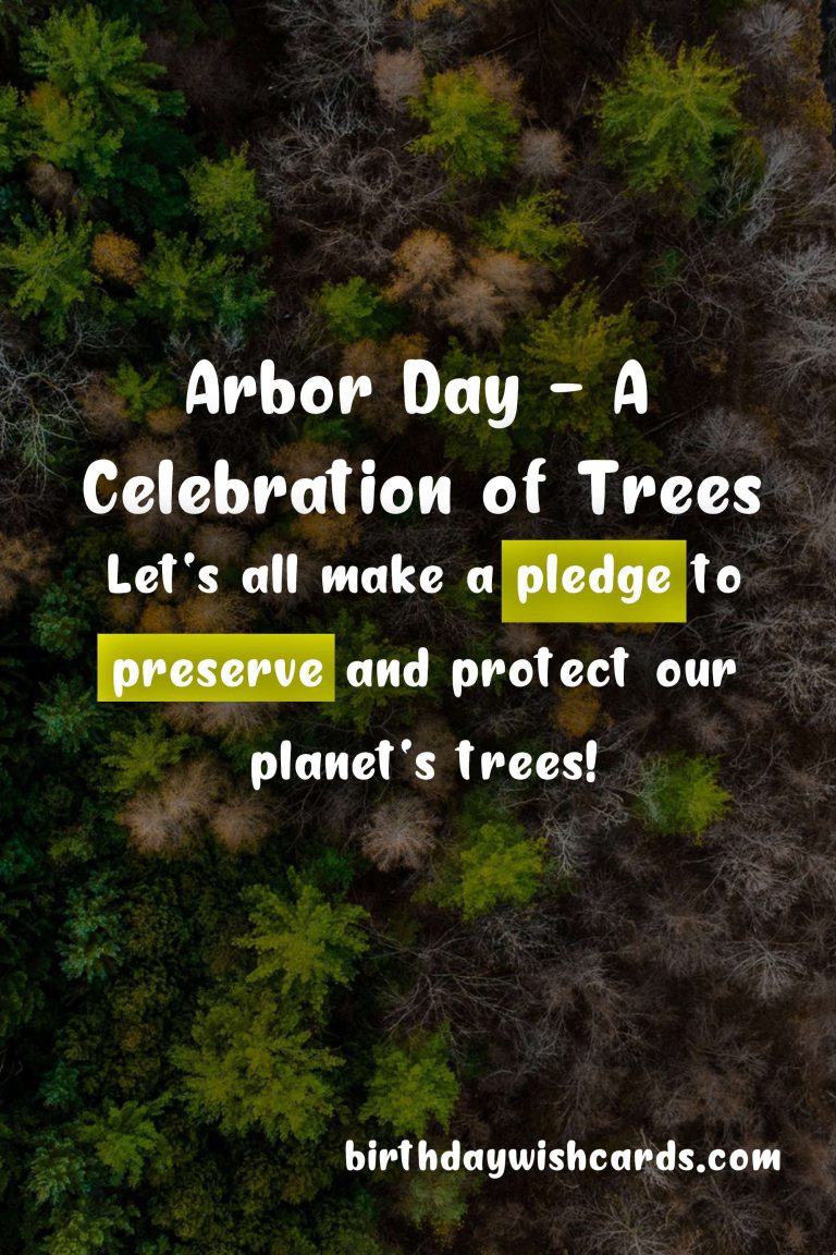 Celebrating Nature: A Look Into Arbor Day – March 12