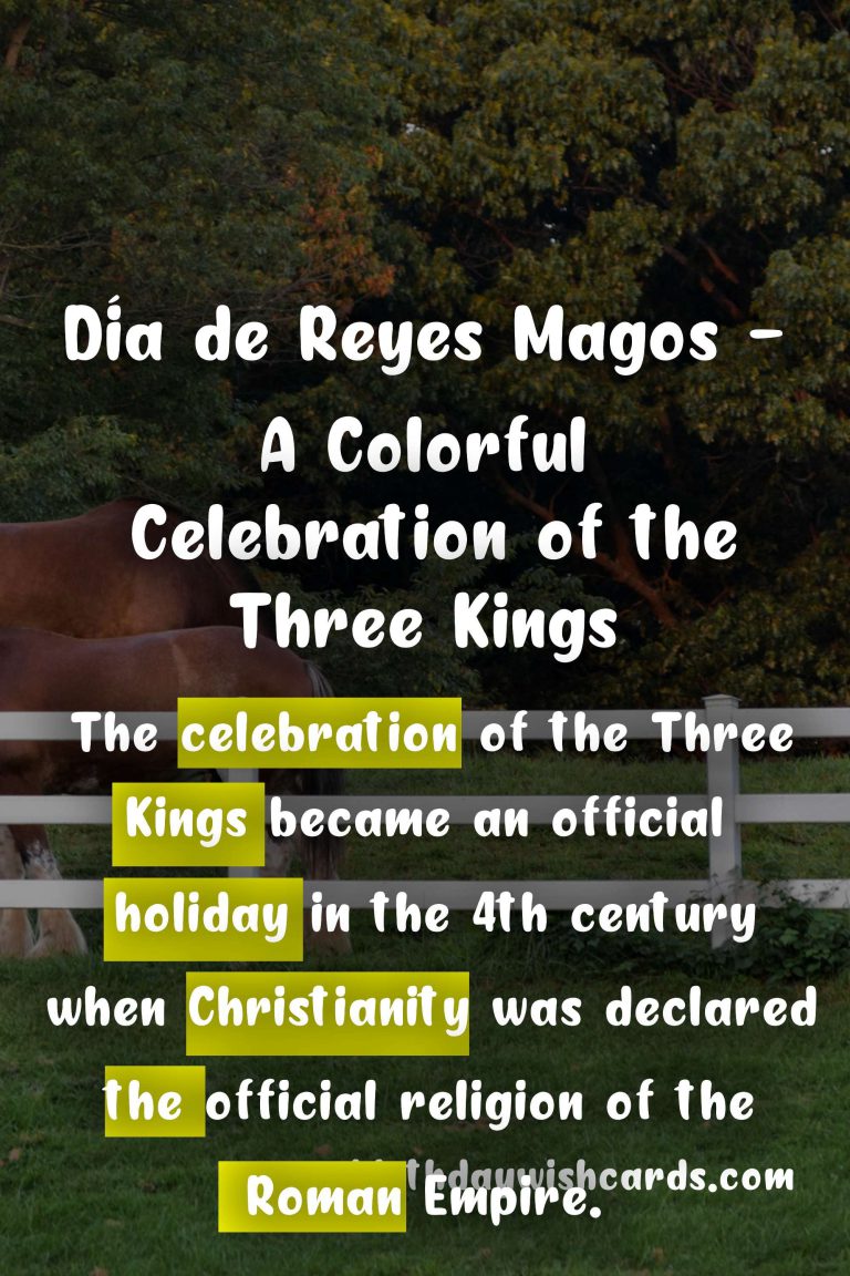 Día de Reyes Magos – A Colorful Celebration of the Three Kings