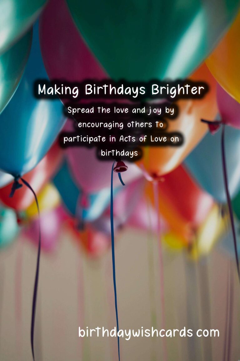 Amazing Acts of Love: Making Birthdays Brighter for Everyone