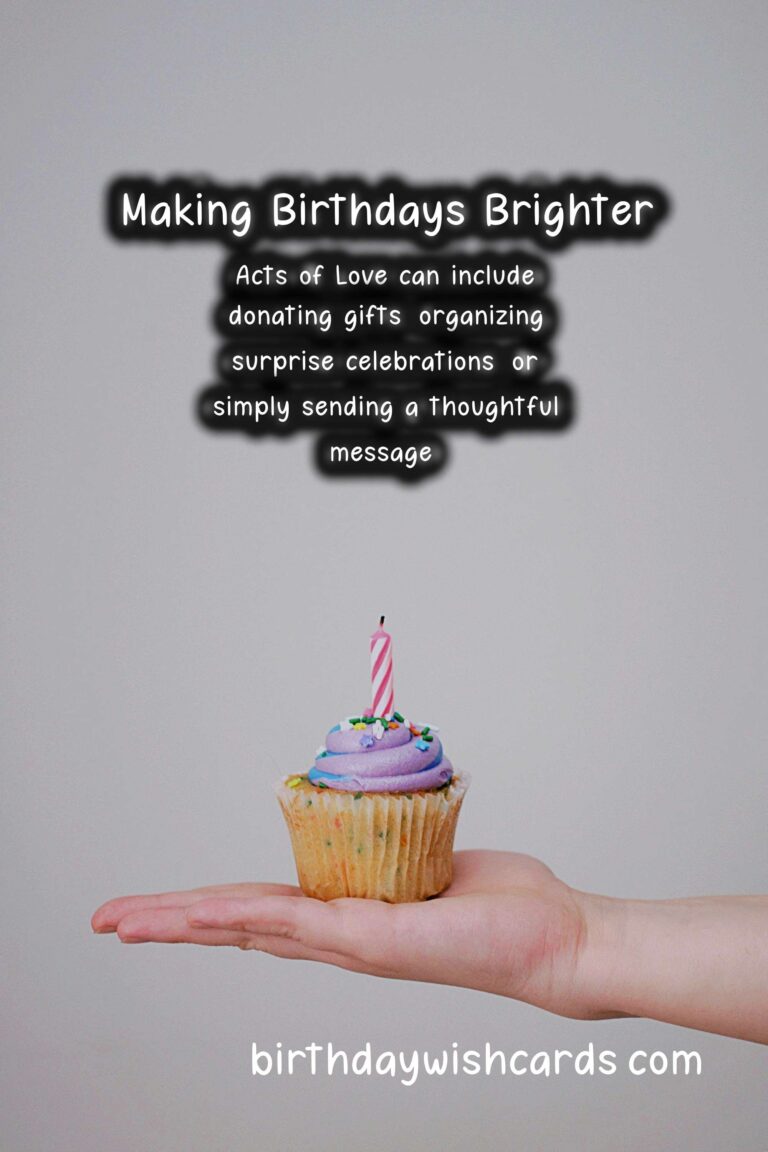 Amazing Acts of Love: Making Birthdays Brighter for Everyone