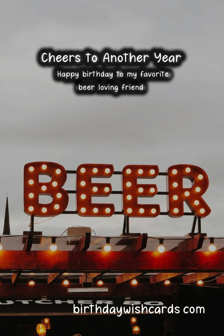 Beer Birthday Wishes: Casual Celebrations and Cheers to Fun