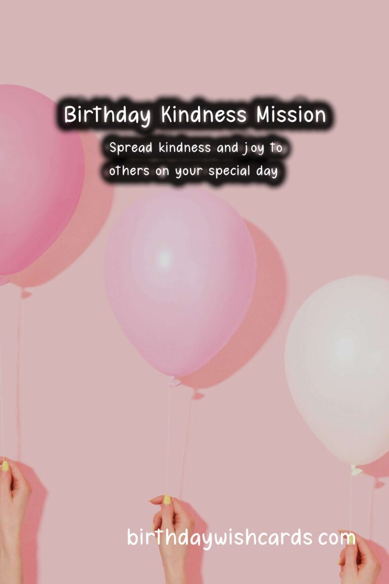 Birthday Kindness Mission: Sharing Joy with Others