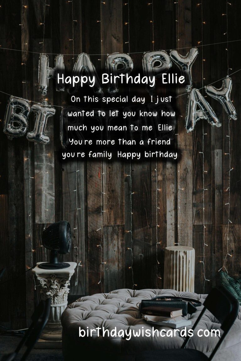 Birthday Wishes for Ellie: Cheerful Messages and Cute Images