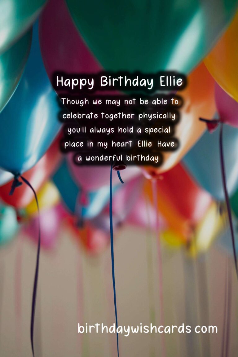 Birthday Wishes for Ellie: Cheerful Messages and Cute Images