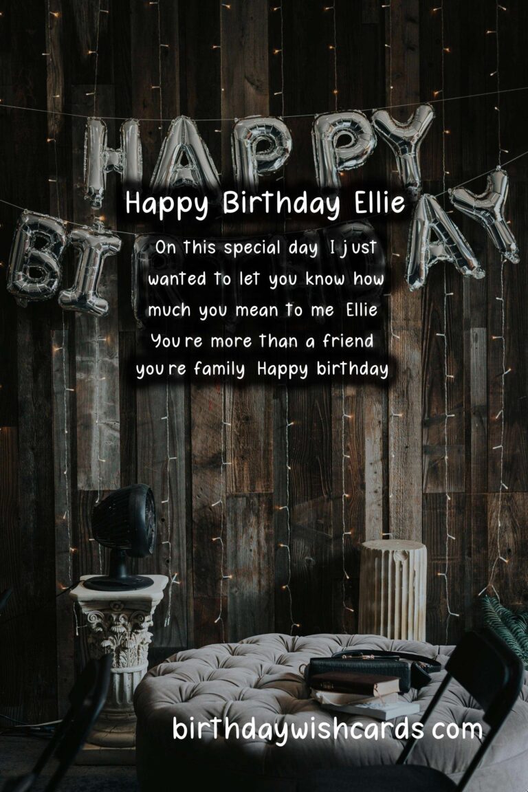 Birthday Wishes for Ellie: Cheerful Messages and Cute Images