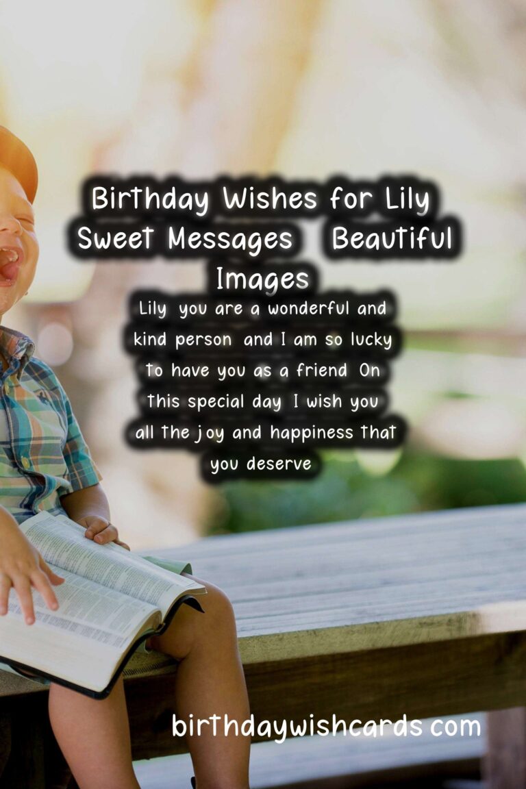 Birthday Wishes for Lily: Sweet Messages and Beautiful Images