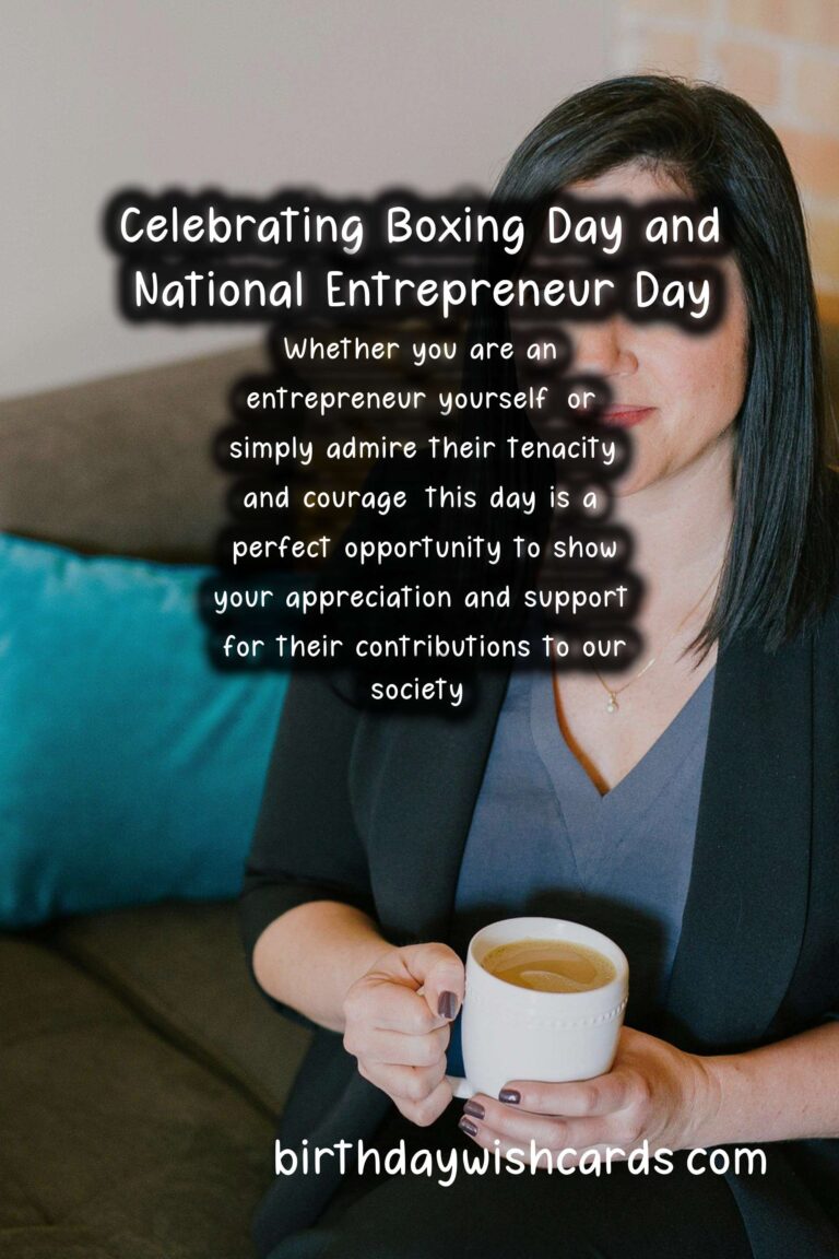 Boxing Day (Kūčios) – December 26National Entrepreneur Day – January 8