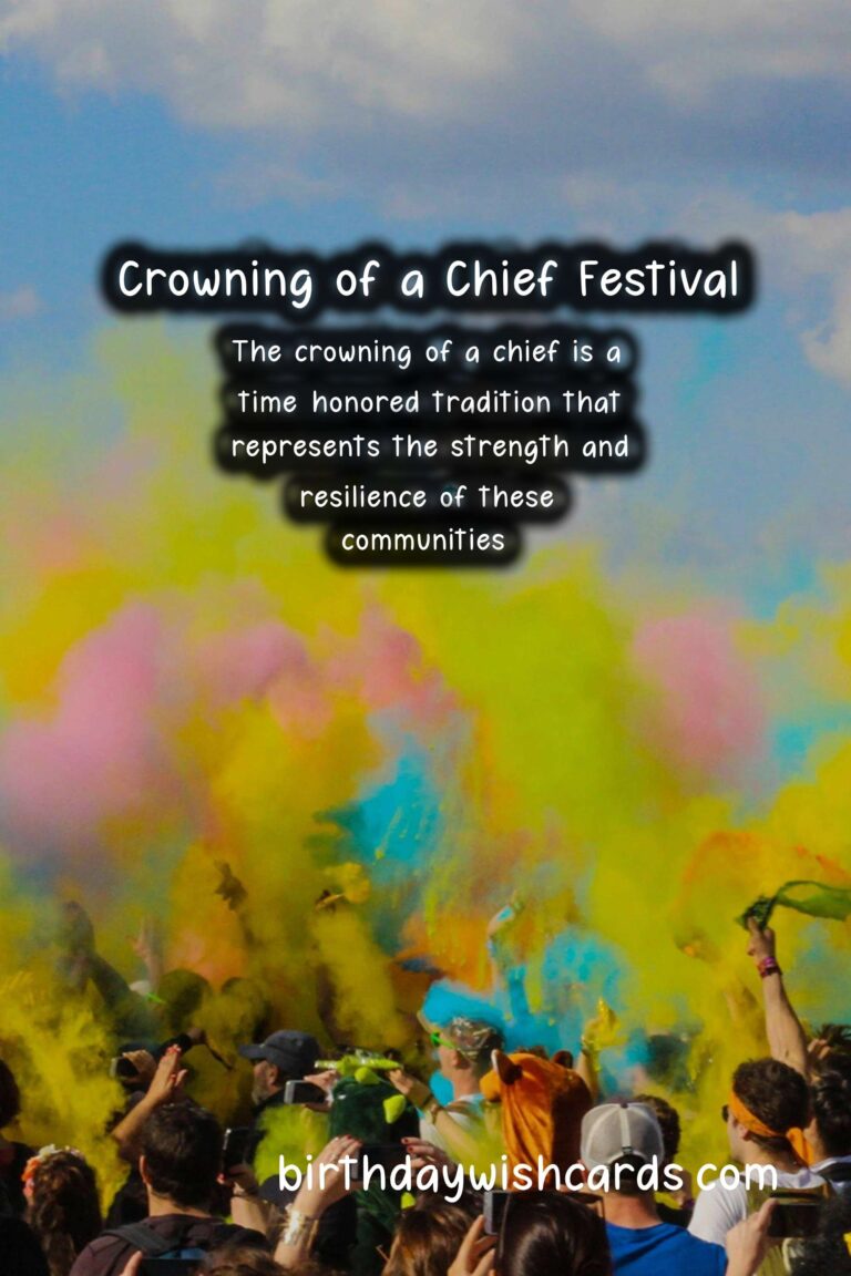 Celebrate the Tradition of Crowning a Chief on June 29th