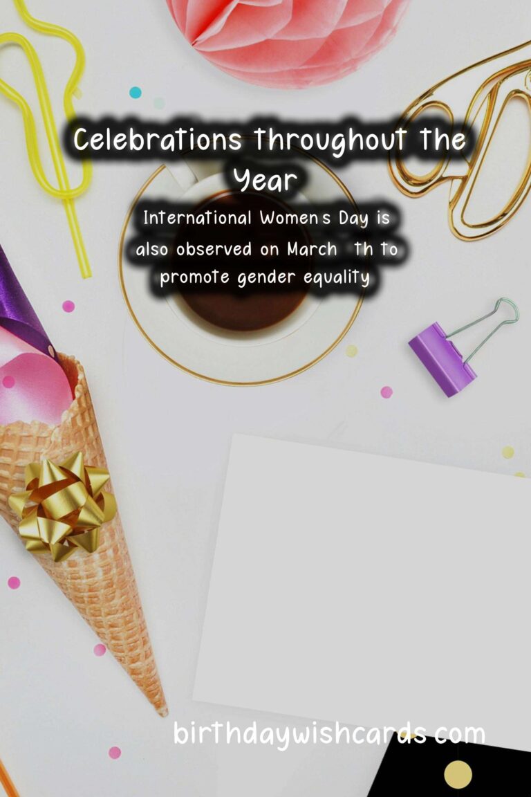 Celebrate the Year with Various Dates - A Year-Long Celebration Guide