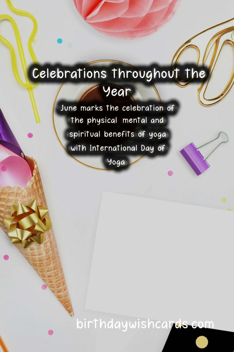 Celebrate the Year with Various Dates - A Year-Long Celebration Guide