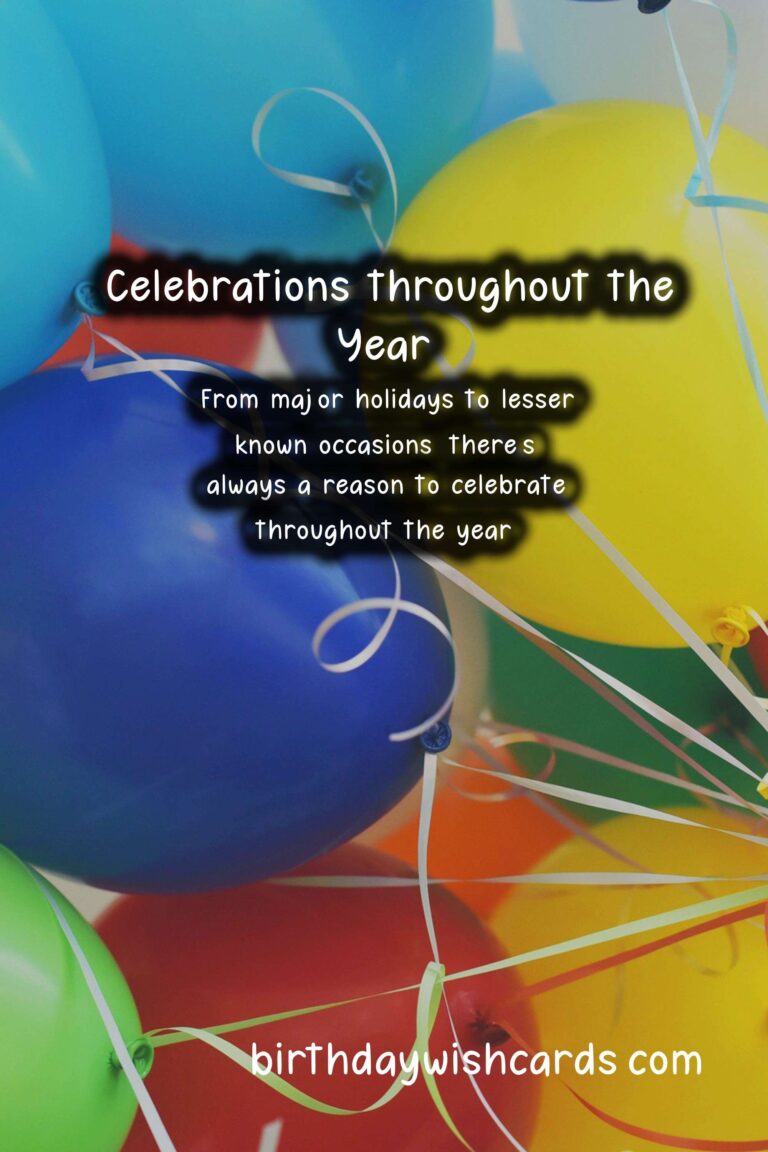 Celebrate the Year with Various Dates - A Year-Long Celebration Guide