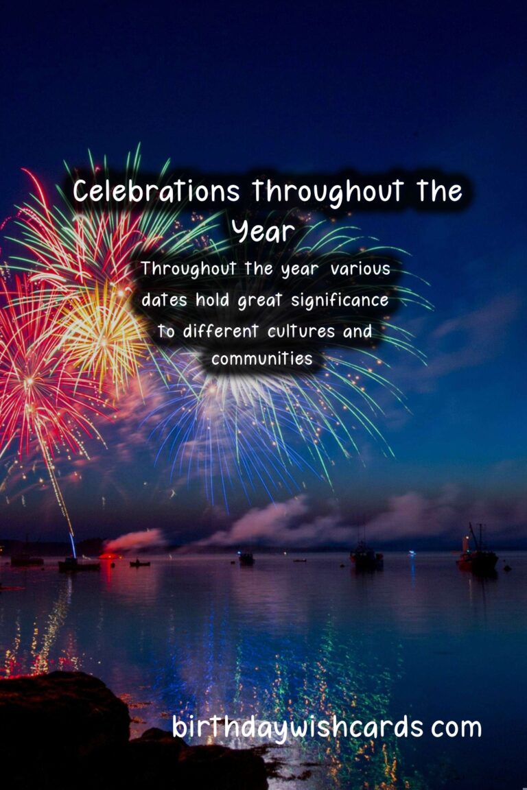 Celebrate the Year with Various Dates – A Year-Long Celebration Guide
