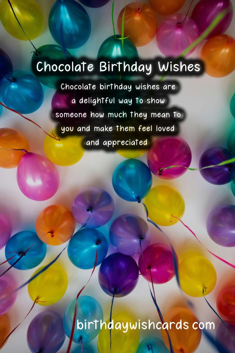 Chocolate Birthday Wishes: Indulgent Celebrations and Decadent Delights