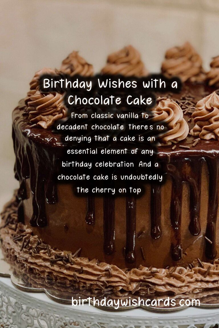 Chocolate Cake Birthday Wishes: Rich Celebrations and Chocolate Charms