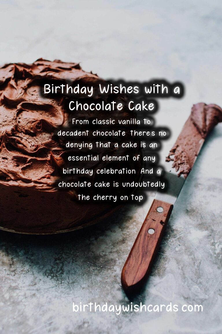 Chocolate Cake Birthday Wishes: Rich Celebrations and Chocolate Charms