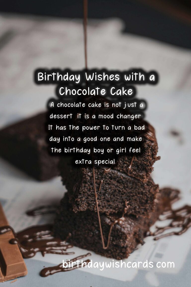 Chocolate Cake Birthday Wishes: Rich Celebrations and Chocolate Charms