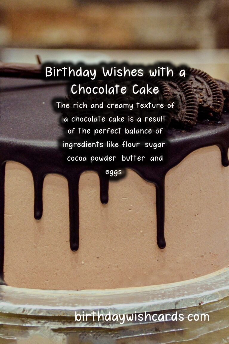 Chocolate Cake Birthday Wishes: Rich Celebrations and Chocolate Charms