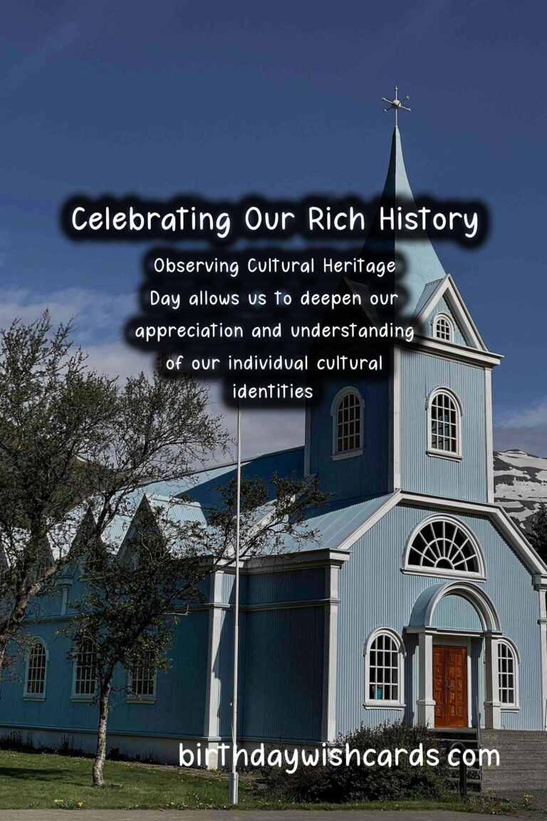 Cultural Heritage Day – Celebrating and Preserving Our Rich History