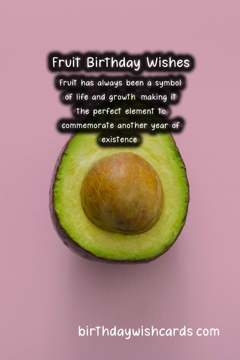 Fruit Birthday Wishes: Fresh Celebrations and Delicious Diversity