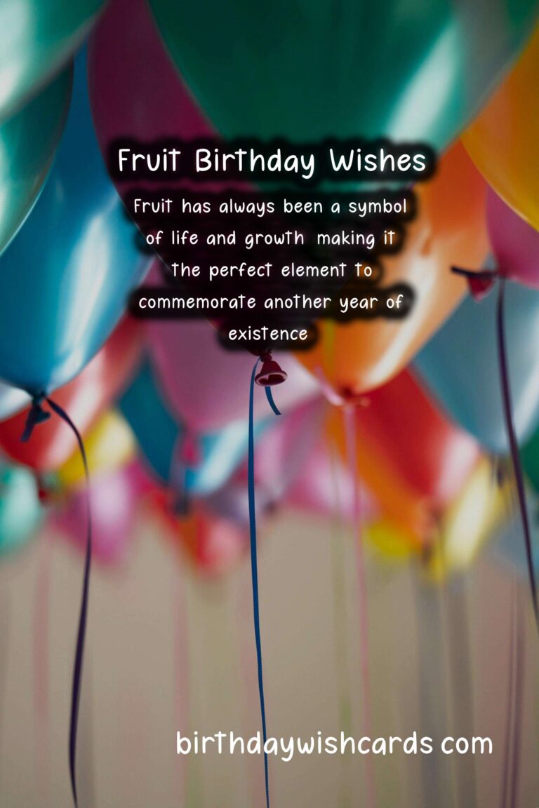 Fruit Birthday Wishes: Fresh Celebrations and Delicious Diversity