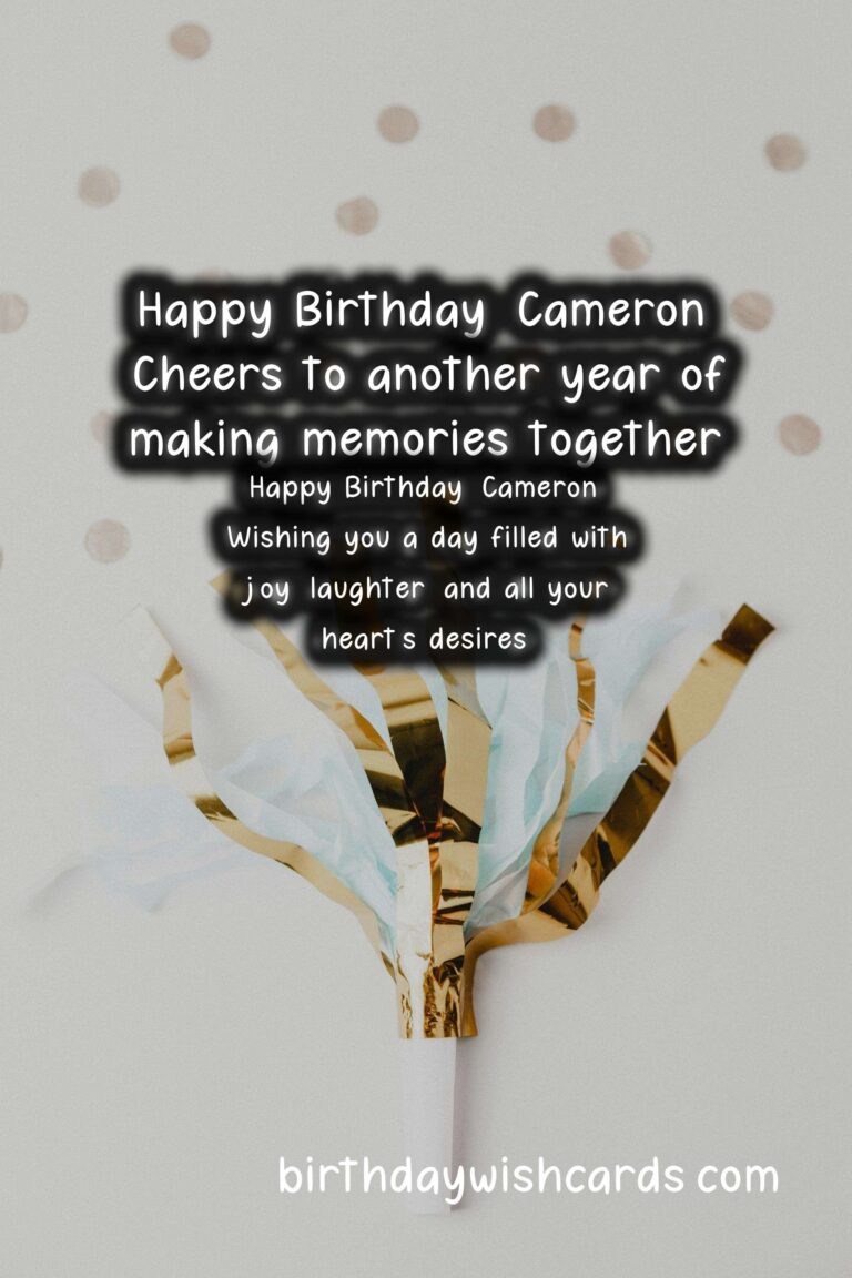 Happy Birthday, Cameron! Cheerful Wishes and Handsome Images