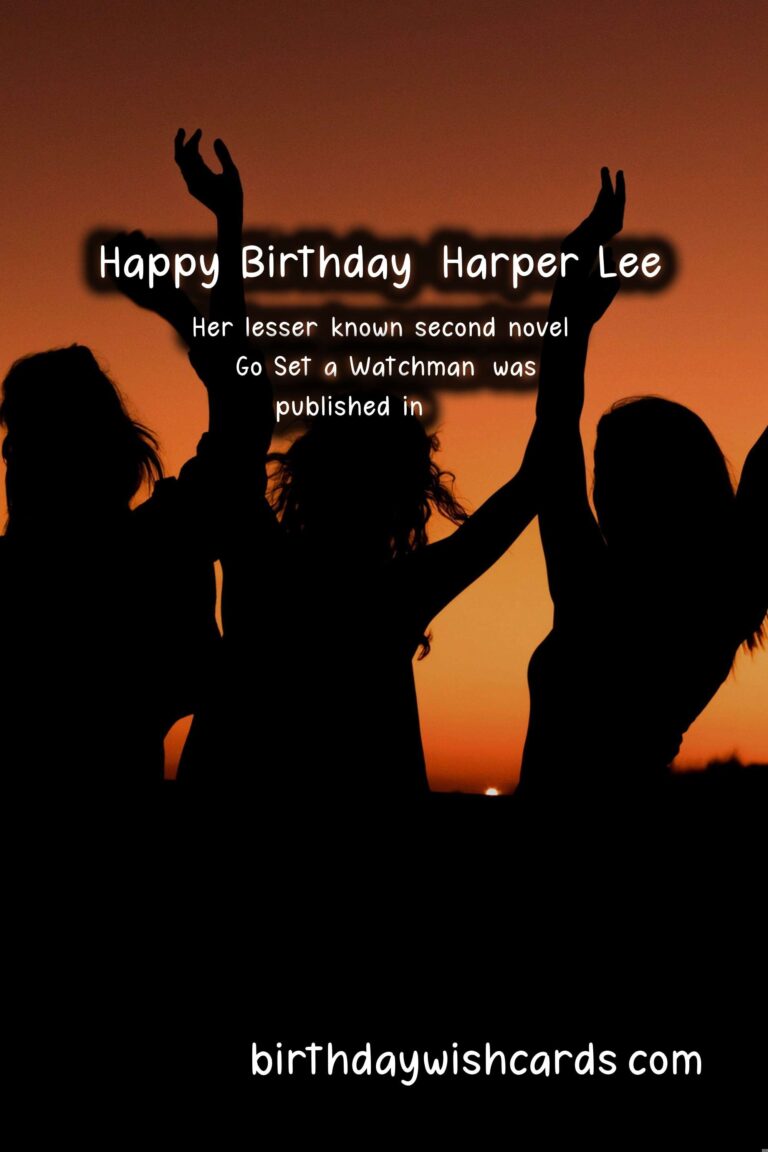 Harper Lee Birthday Wishes: Southern Quotes and Moral Compass