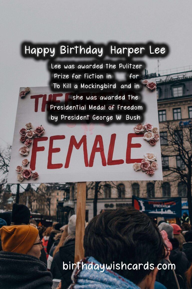 Harper Lee Birthday Wishes: Southern Quotes and Moral Compass