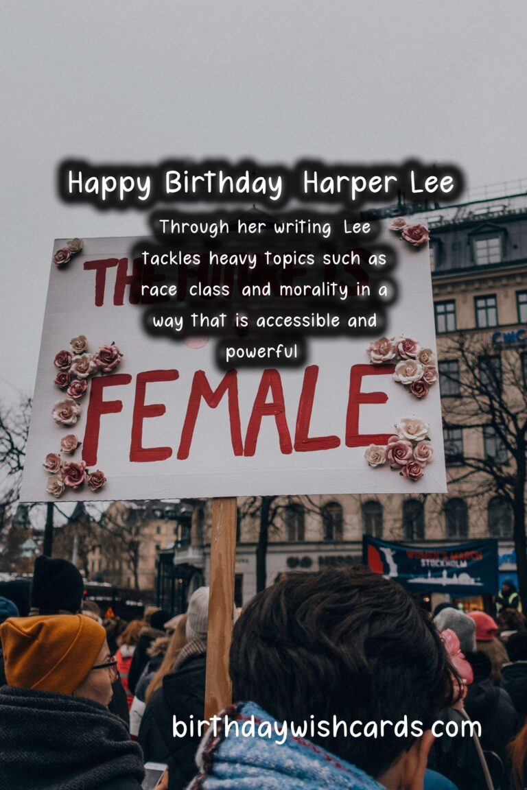 Harper Lee Birthday Wishes: Southern Quotes and Moral Compass