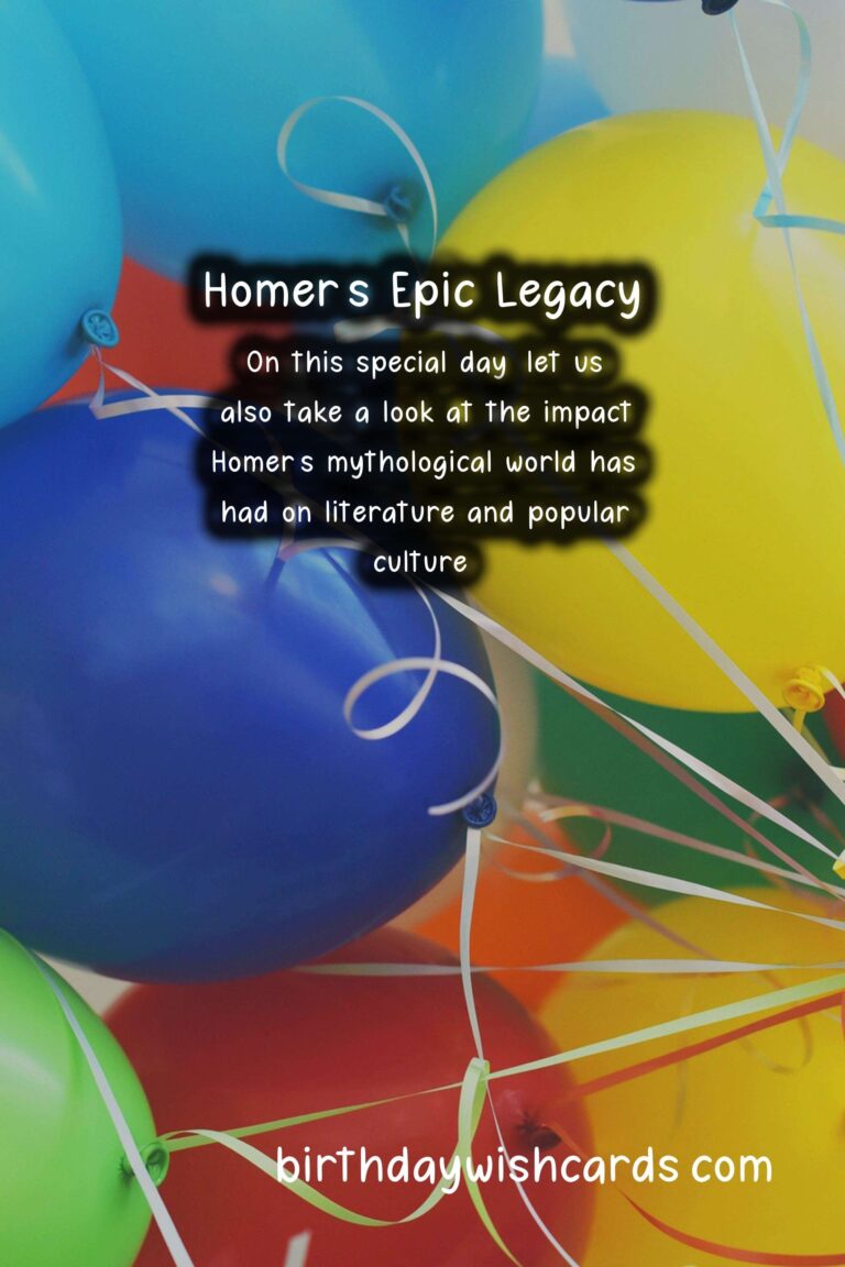 Homer Birthday Wishes: Epic Quotes and Mythological Glory